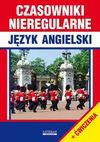 Czasowniki nieregularne. Język angielski - Justyna Nojszewska