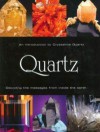 Quartz: An Introduction To Crystalline Quartz - Harold L. Dibble