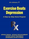 Exercise Beats Depression - Jim Johnson