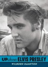 Elvis Presley (Up Close) - Wilborn Hampton