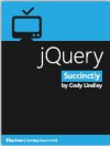 jQuery Succinctly - Cody Lindley