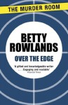 Over the Edge (A Melissa Craig Mystery) - Betty Rowlands