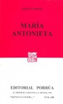 María Antonieta. (Sepan Cuantos, #683) - Stefan Zweig