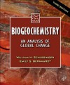 Biogeochemistry: An Analysis of Global Change - William H. Schlesinger, Emily S. Bernhardt