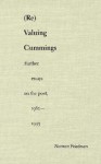 (Re)Valuing Cummings: Further Essays on the Poet - Norman Friedman