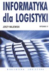 Informatyka dla logistyki - Jerzy Majewski