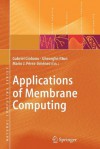 Applications of Membrane Computing - Gabriel Ciobanu, Mario J. Pérez-Jiménez, Gheorghe Paun