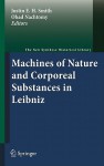Machines Of Nature And Corporeal Substances In Leibniz (The New Synthese Historical Library) - Justin E.H. Smith, Ohad Nachtomy