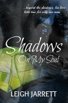 Shadows On My Soul - Leigh Jarrett