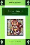 Celtic Saints - Martin Wallace, Ann MacDuff