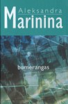 Bumerangas - Alexandra Marinina, Diana Jokubonienė