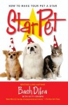 StarPet: How to Make Your Pet a Star - Bash Dibra