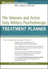 The Veterans and Active Duty Military Psychotherapy Treatment Planner - Arthur E. Jongsma Jr., Bret A. Moore