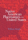 Native American Placenames of the United States - William Bright