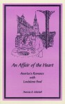 An Affair of the Heart: America's Romance with Louisiana Food - Patricia B. Mitchell