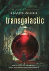 Transgalactic: A novel - James Gunn