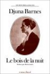 Le Bois de la nuit - Djuna Barnes, Pierre Leyris