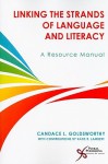 Linking the Strands of Language and Literacy: A Resource Manual - Candace L. Goldsworthy, Katie Lambert