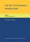 The Key to Technical Translation: Volume 1: Concept Specification - Michael Hann