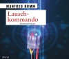 Lauschkommando: Der 15. Fall für August Häberle - Manfred Bomm