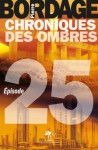 Chroniques des Ombres épisode 25 (Littérature générale) (French Edition) - Pierre Bordage