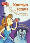 Karmiva totuus Tuhkimosta - Laura North, Joëlle Dreidemy