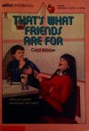 That's What Friends Are For - Carol Madden Adorjan