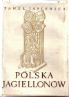 Polska Jagiellonów - Paweł Jasienica