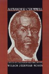 Alexander Crummell: A Study of Civilization and Discontent - Wilson Jeremiah Moses