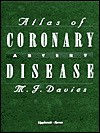 Atlas Of Coronary Artery Disease - M.J. Davies