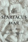 The Spartacus War - Barry S. Strauss