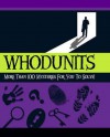 Whodunits: More Than 100 Mysteries for You to Solve! - Tom Bullimore