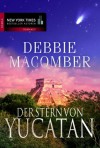 Der Stern Von Yucatán Roman - Debbie Macomber