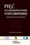 Pięć lat członkostwa Polski w Unii Europejskiej - Jan Barcz