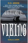 Ultimul viking (Romanian Edition) - O.G. Arion