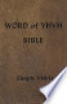 Word of Yhvh Bible, Simply Yhvh - Mary Lewis