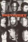 Brennstoff - Ela Angerer, Joachim Lottmann, David Schalko, Manuel Rubey, Caroline Wolf, Peter Hein, Manfred Peckl, Christian Schachinger, Doris Knecht