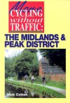 MCWT: THE MIDLANDS AND PEAK DISTRICT (More Cycling Without Traffic) - Nick Cotton