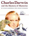 Charles Darwin and the Mystery of Mysteries - Susan Pearson