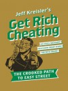 Get Rich Cheating - Jeff Kreisler