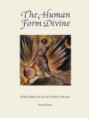 Human Form Divine: William Blake from the Paul Mellon Collection - Patrick Noon