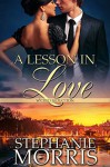 A Lesson in Love (Wicked Seduction Series Book 6) - Stephanie Morris