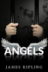 Angels - James Kipling