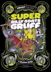 Super Billy Goats Gruff: A Graphic Novel (Far Out Fairy Tales) - Sean Tulien, Fern Cano