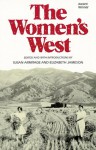 The Women's West - Susan H. Armitage, Elizabeth Jameson