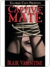 Captive Mate - Blair Valentine