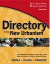 Directory Of The New Urbanism: People, Places, Products: The Ultimate Reference On Who's Who, Who's Doing What Where, And Who's Using What Where! - Robert Steuteville