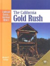 The California Gold Rush - Michael V. Uschan