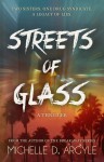 Streets of Glass - Michelle D. Argyle