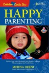 Happy Parenting - Meidya Derni